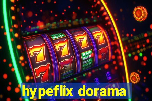 hypeflix dorama
